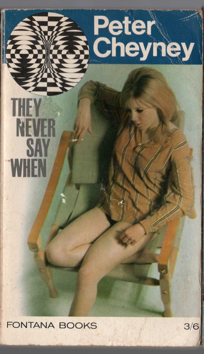 Peter Cheyney  THEY NEVER SAY WHEN front book cover image