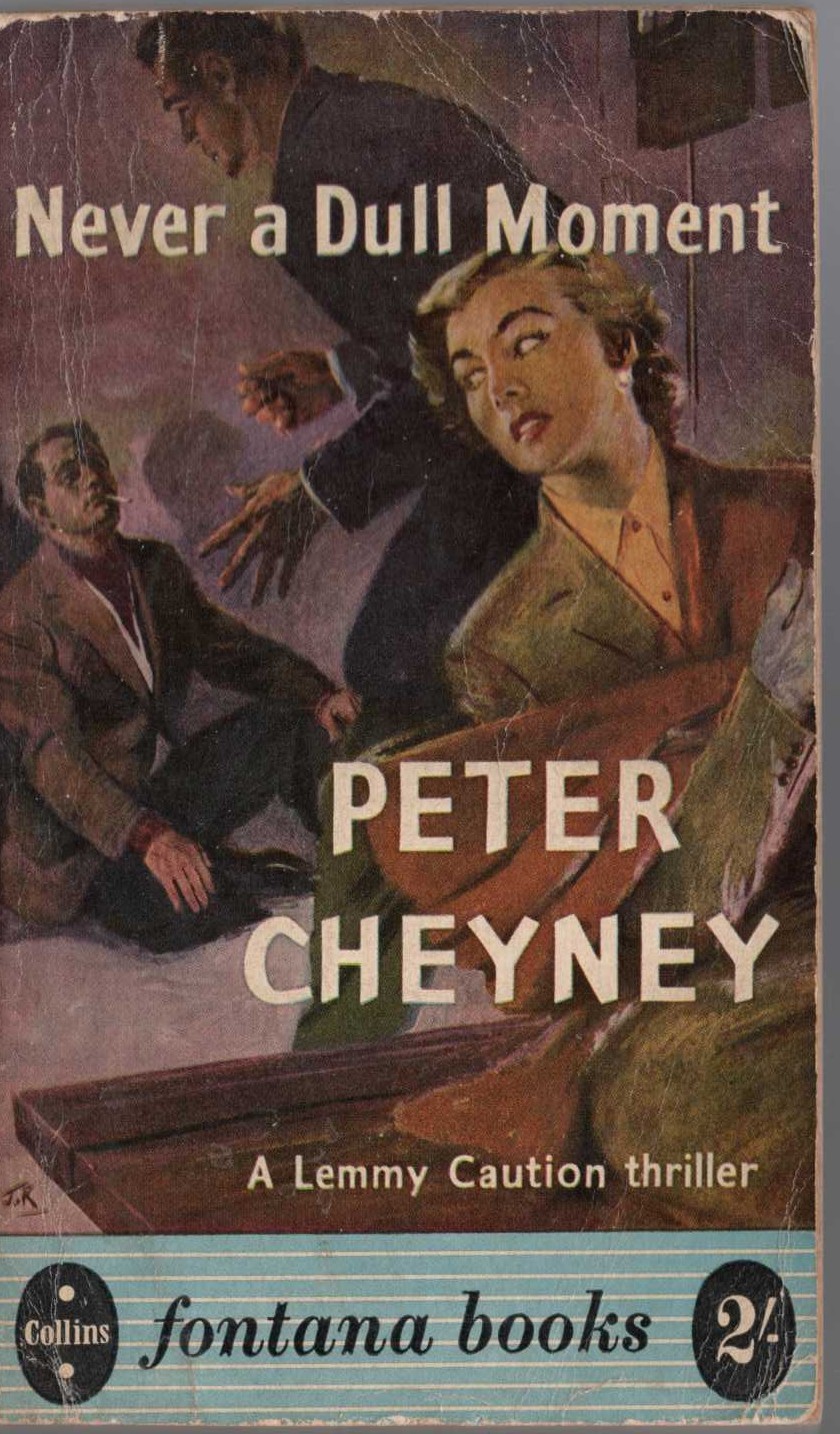 Peter Cheyney  NEVER A DULL MOMENT front book cover image