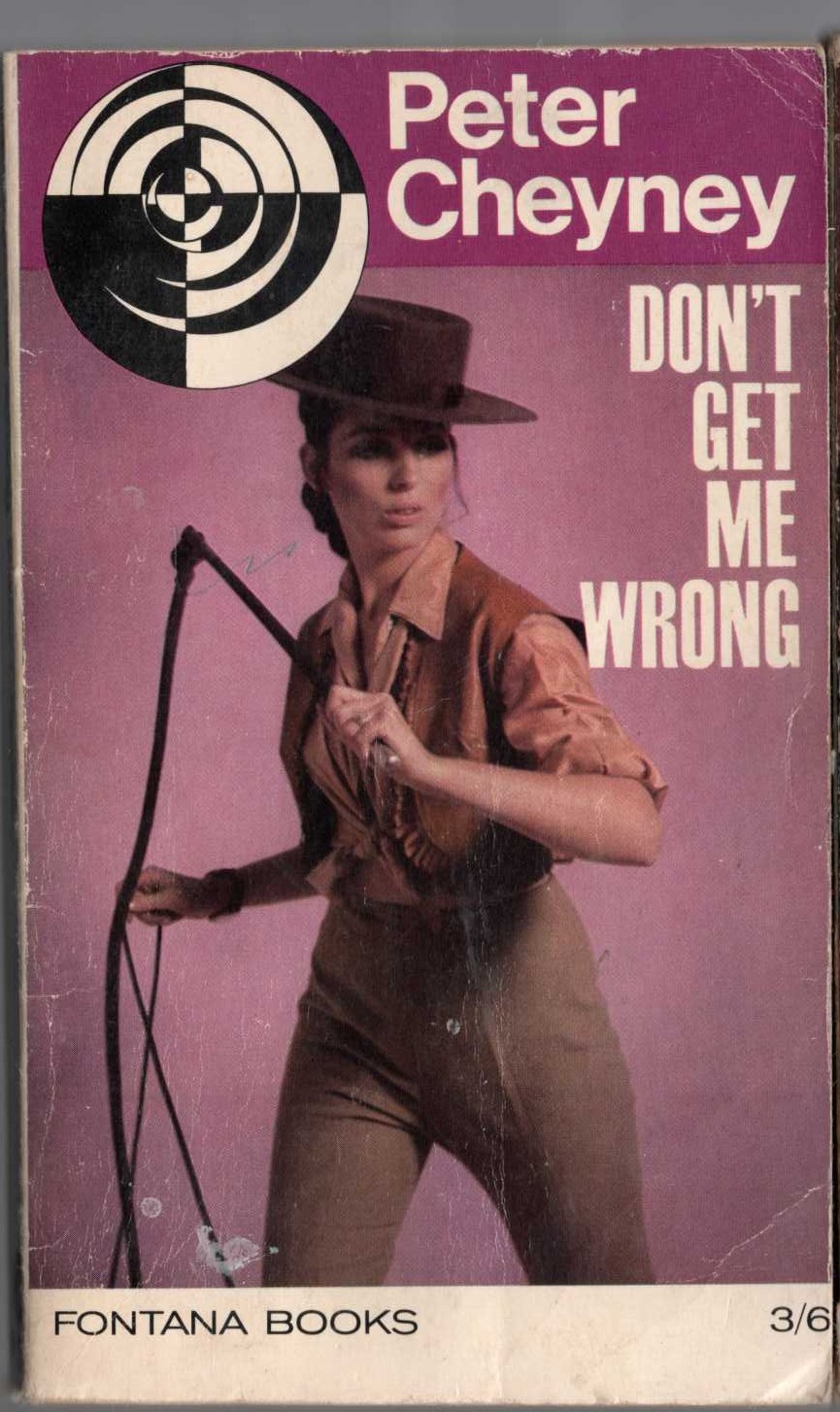 Peter Cheyney  DON'T GET ME WRONG front book cover image