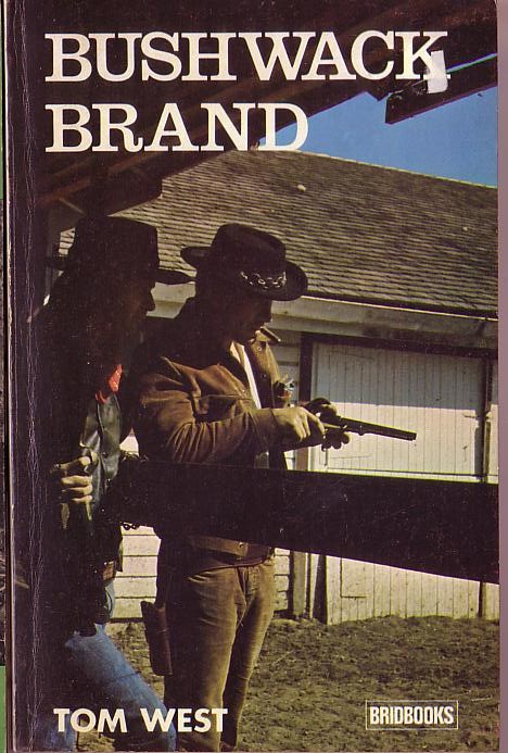 Tom West  BUSHWACK BRAND front book cover image