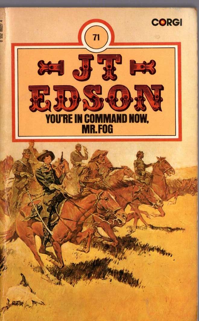 J.T. Edson  YOU'RE IN COMMAND NOW, MR. FOG front book cover image