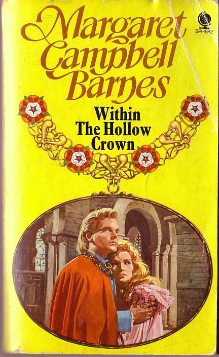 Margaret Campbell Barnes  WITHIN THE HOLLOW CROWN front book cover image