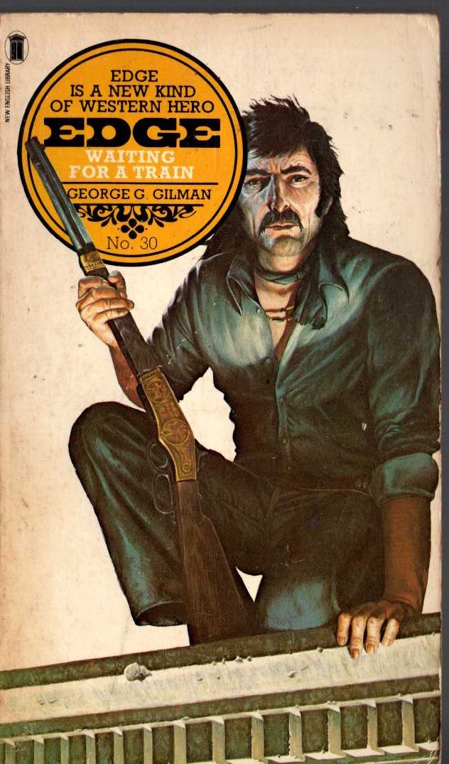 George G. Gilman  EDGE 30: WAITING FOR A TRAIN front book cover image