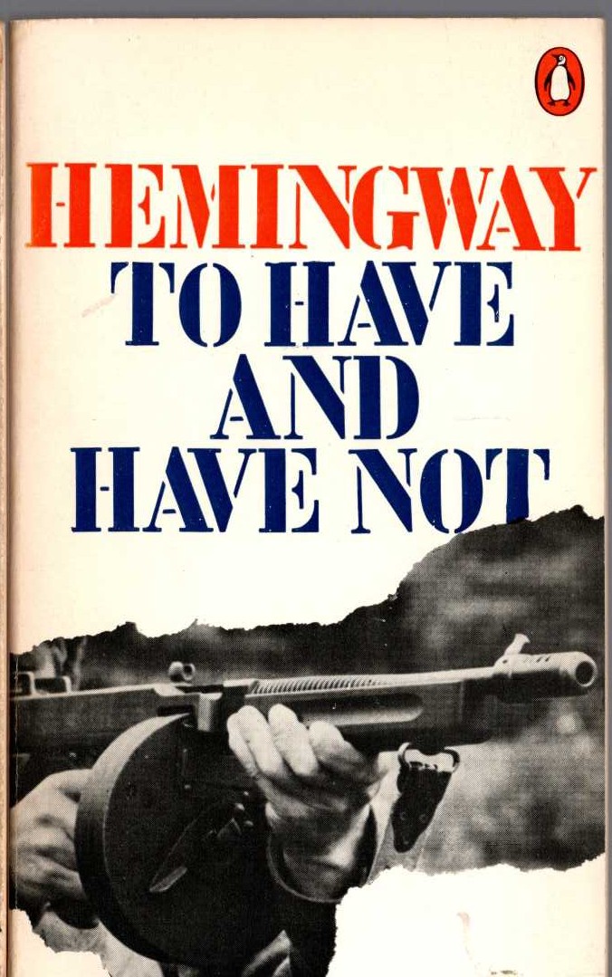 Ernest Hemingway  TO HAVE AND HAVE NOT front book cover image