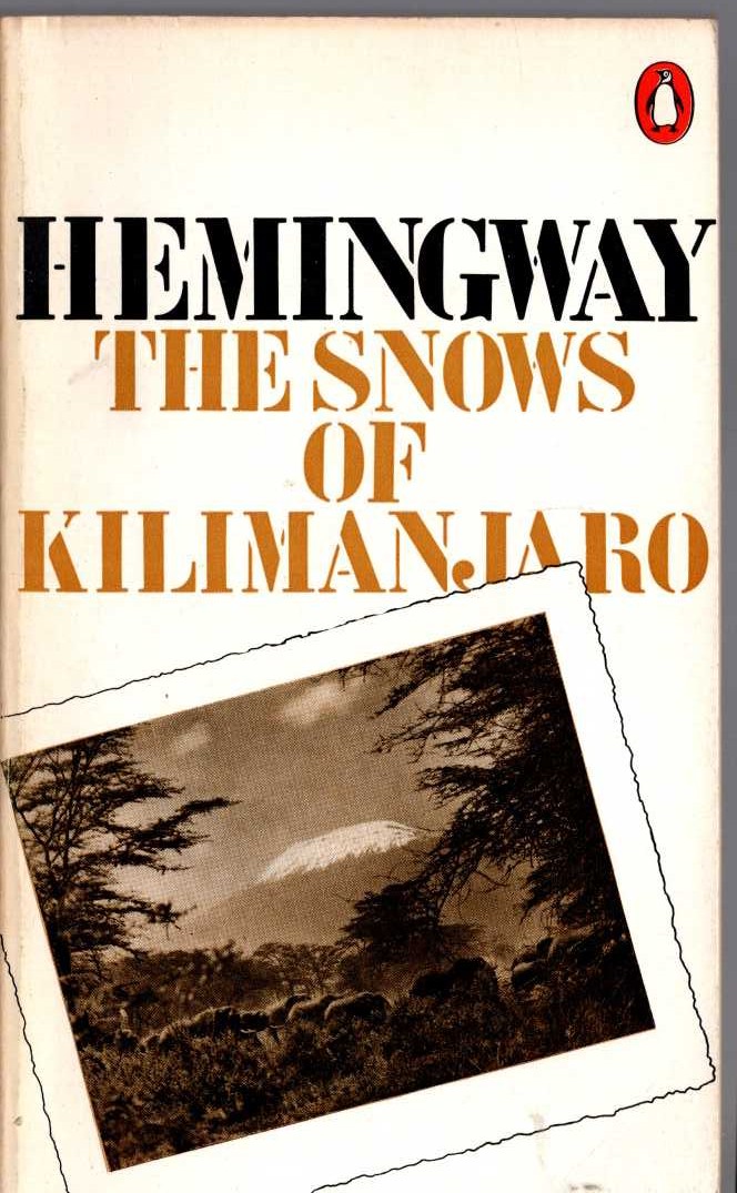 Ernest Hemingway  THE SNOWS OF KILIMANJARO front book cover image