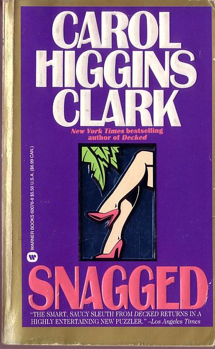 Carol Higgins Clark  SNAGGED front book cover image