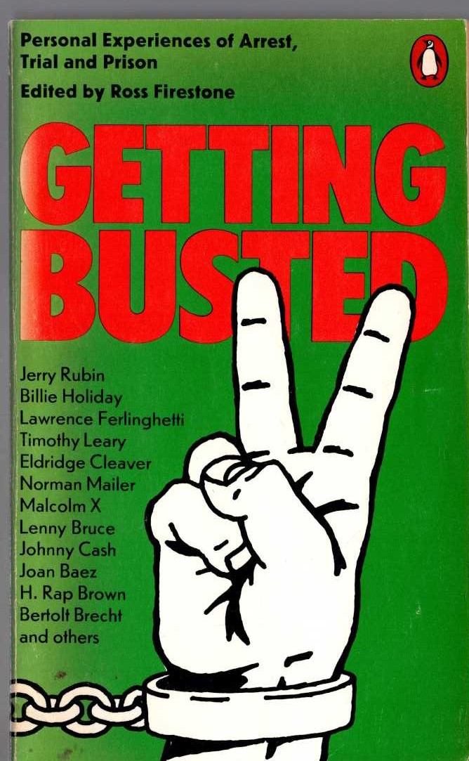 Ross Firestone (edits) GETTING BUSTED. Personal experience of arrest, trial and prison) front book cover image