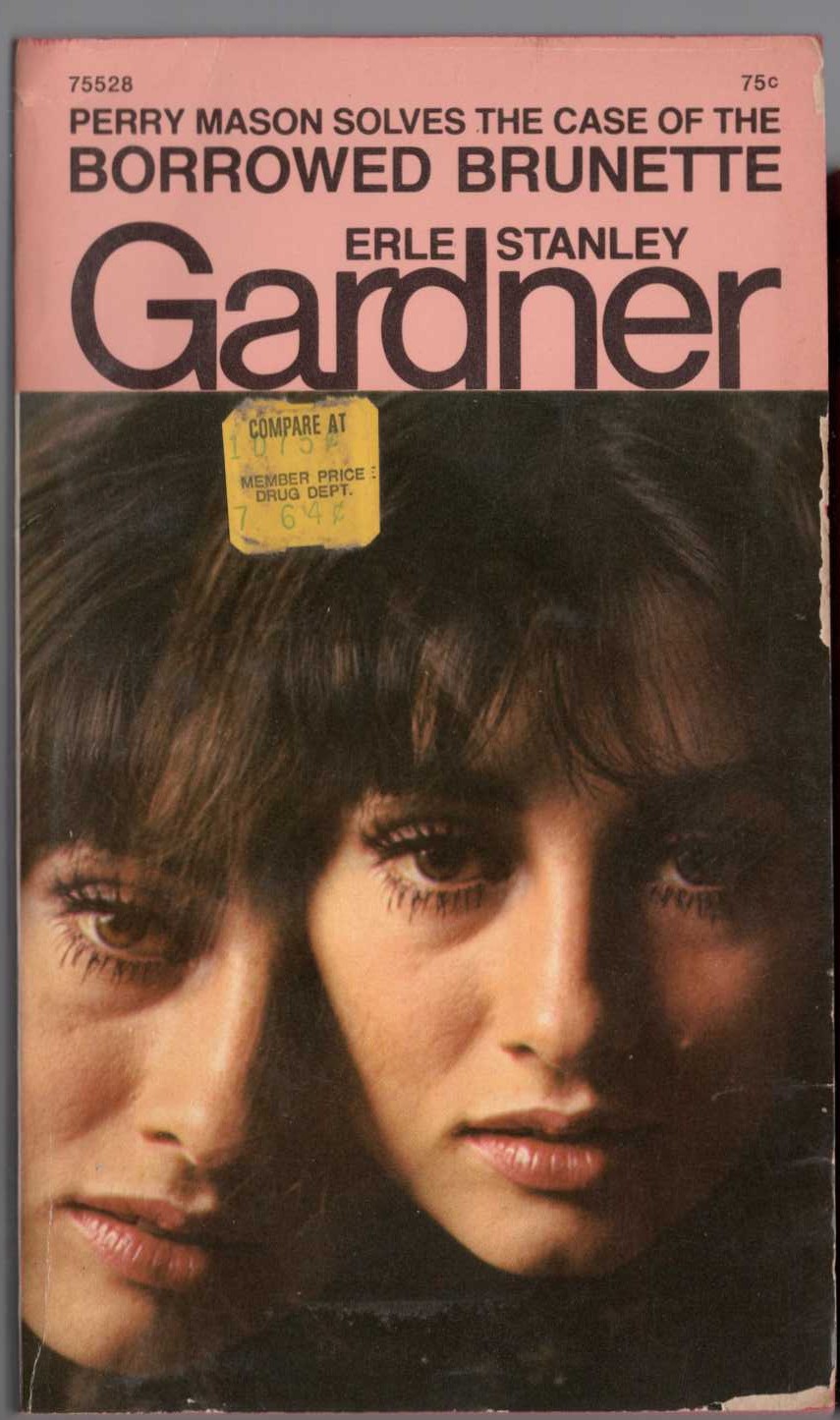 Erle Stanley Gardner  THE CASE OF THE BORROWED BRUNETTE front book cover image