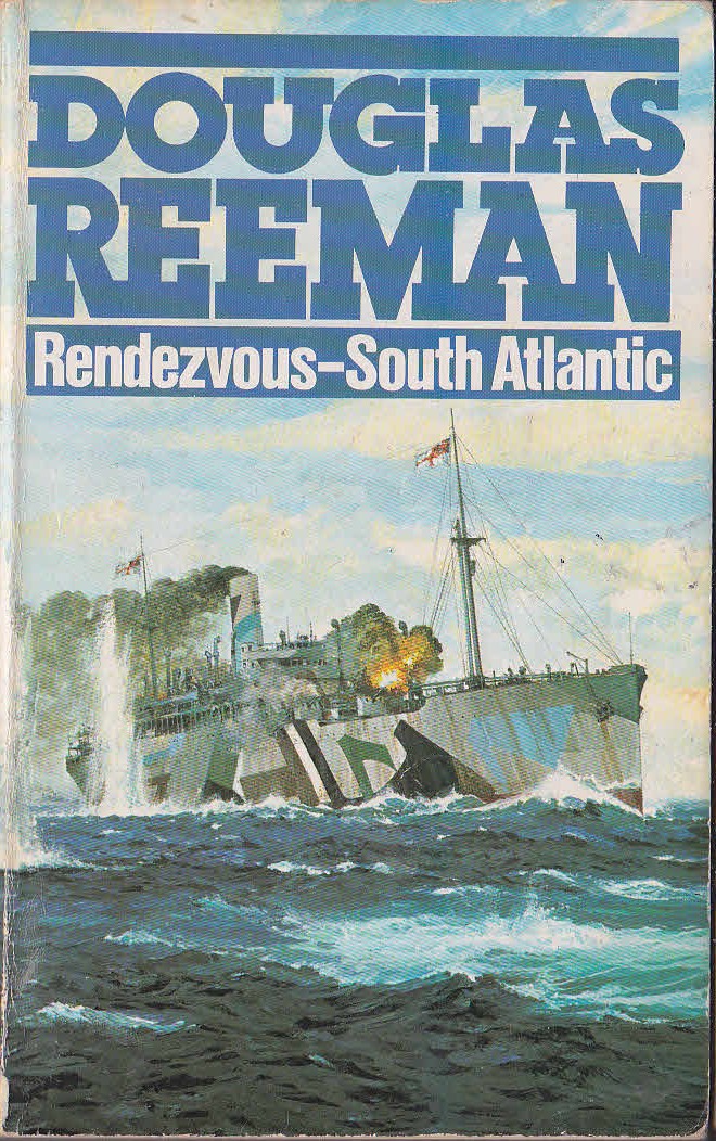 Douglas Reeman  RENDEZVOUS - SOUTH ATLANTIC front book cover image