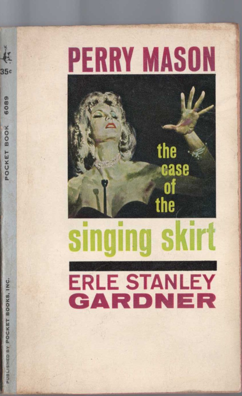 Erle Stanley Gardner  THE CASE OF THE SINGING SKIRT front book cover image