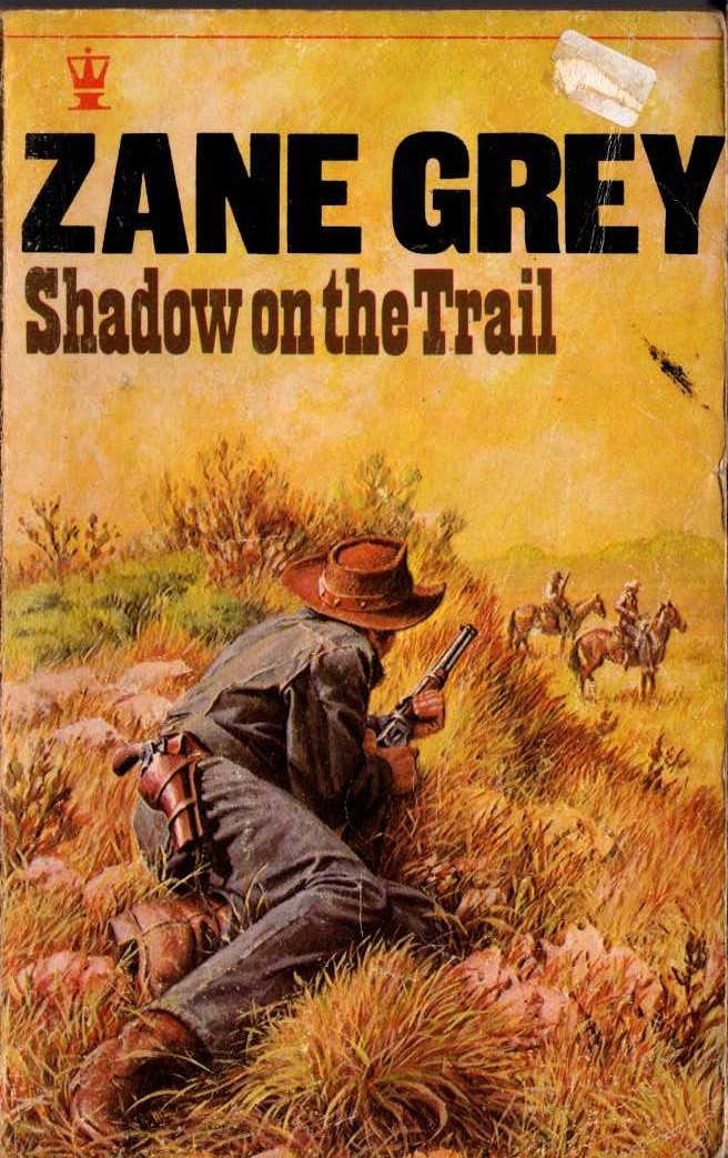 Zane Grey  SHADOW ON THE TRAIL front book cover image