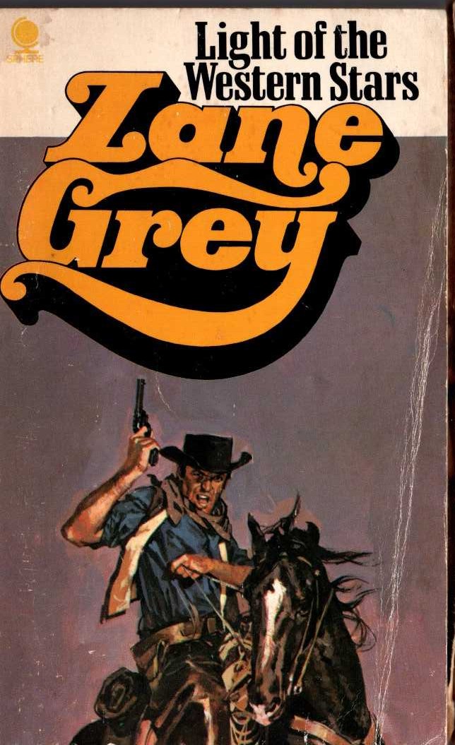 Zane Grey  LIGHT OF THE WESTERN STARS front book cover image