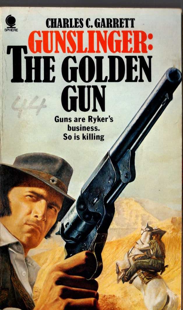 Charles C. Garrett  GUNSLINGER: THE GOLDEN GUN front book cover image