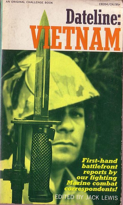Jack Lewis (Edits) DATELINE: VIETNAM front book cover image