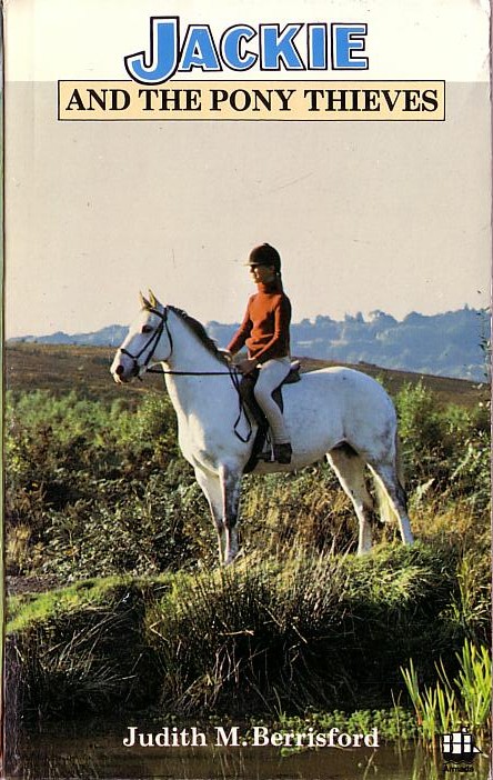 Judith M. Berrisford  JACKIE AND THE PONY THIEVES front book cover image