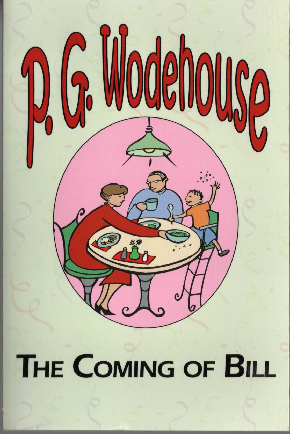 P.G. Wodehouse  THE COMING OF BILL front book cover image