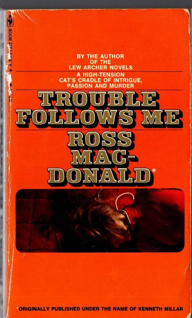 Ross Macdonald  TROUBLE FOLLOWS ME front book cover image