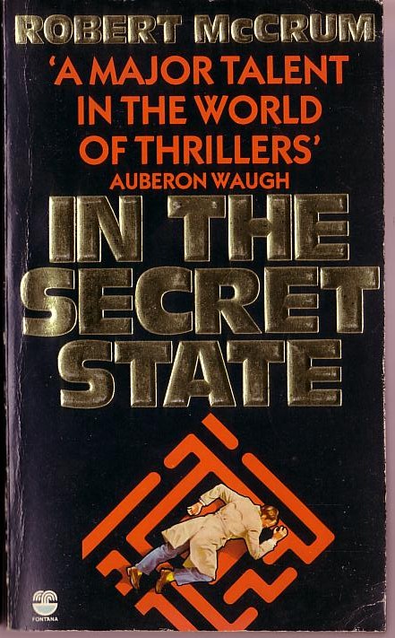 Robert McCrum  IN THE SECRET STATE front book cover image