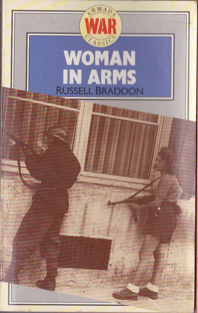 Russell Braddon  WOMAN IN ARMS front book cover image