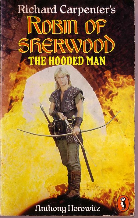 Anthony Horowitz  ROBIN OF SHERWOOD: THE HOODED MAN (Jason Connery) front book cover image
