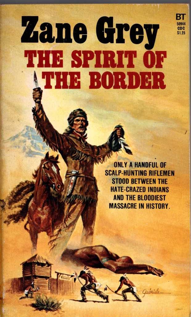 Zane Grey  THE SPIRIT OF THE BORDER front book cover image
