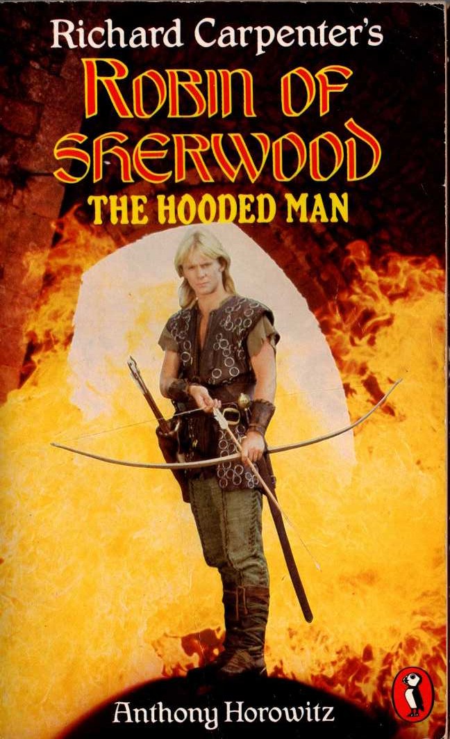 Anthony Horowitz  ROBIN OF SHERWOOD: THE HOODED MAN front book cover image