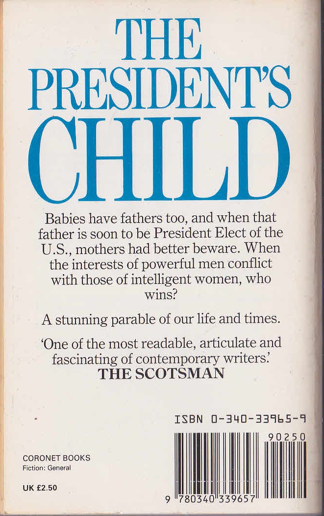 Fay Weldon  THE PRESIDENT'S CHILD magnified rear book cover image