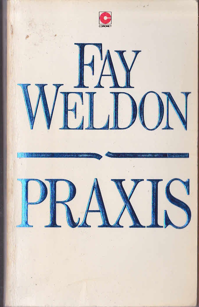 Fay Weldon  PRAXIS front book cover image