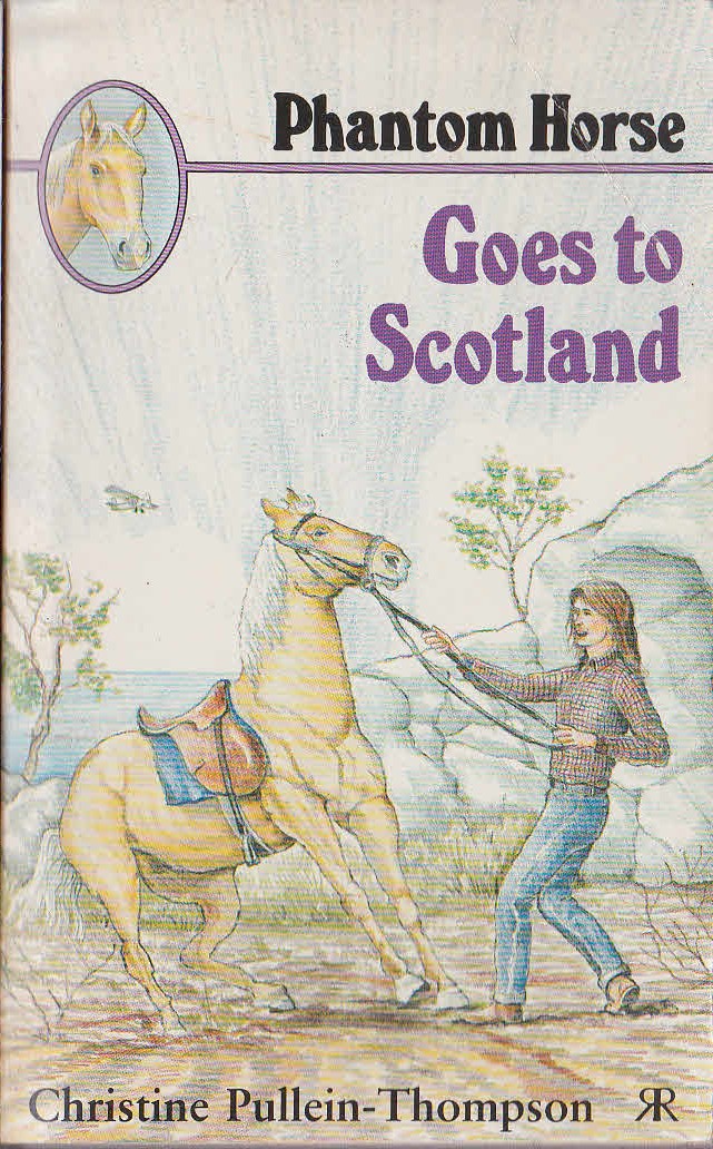 Christine Pullein-Thompson  PHANTOM HORSE GOES TO SCOTLAND front book cover image