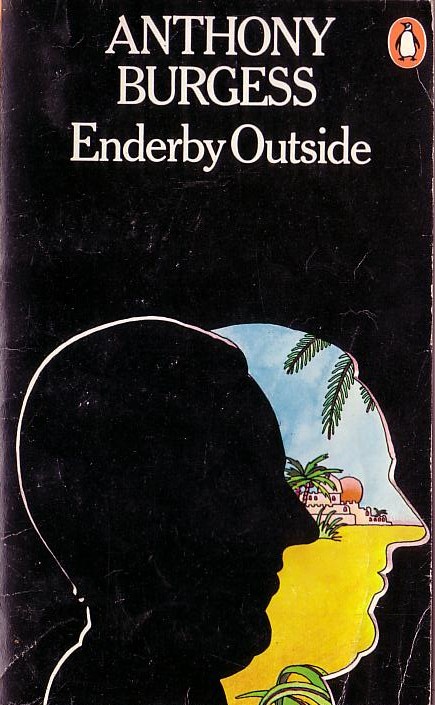 Anthony Burgess  ENDERBY OUTSIDE front book cover image