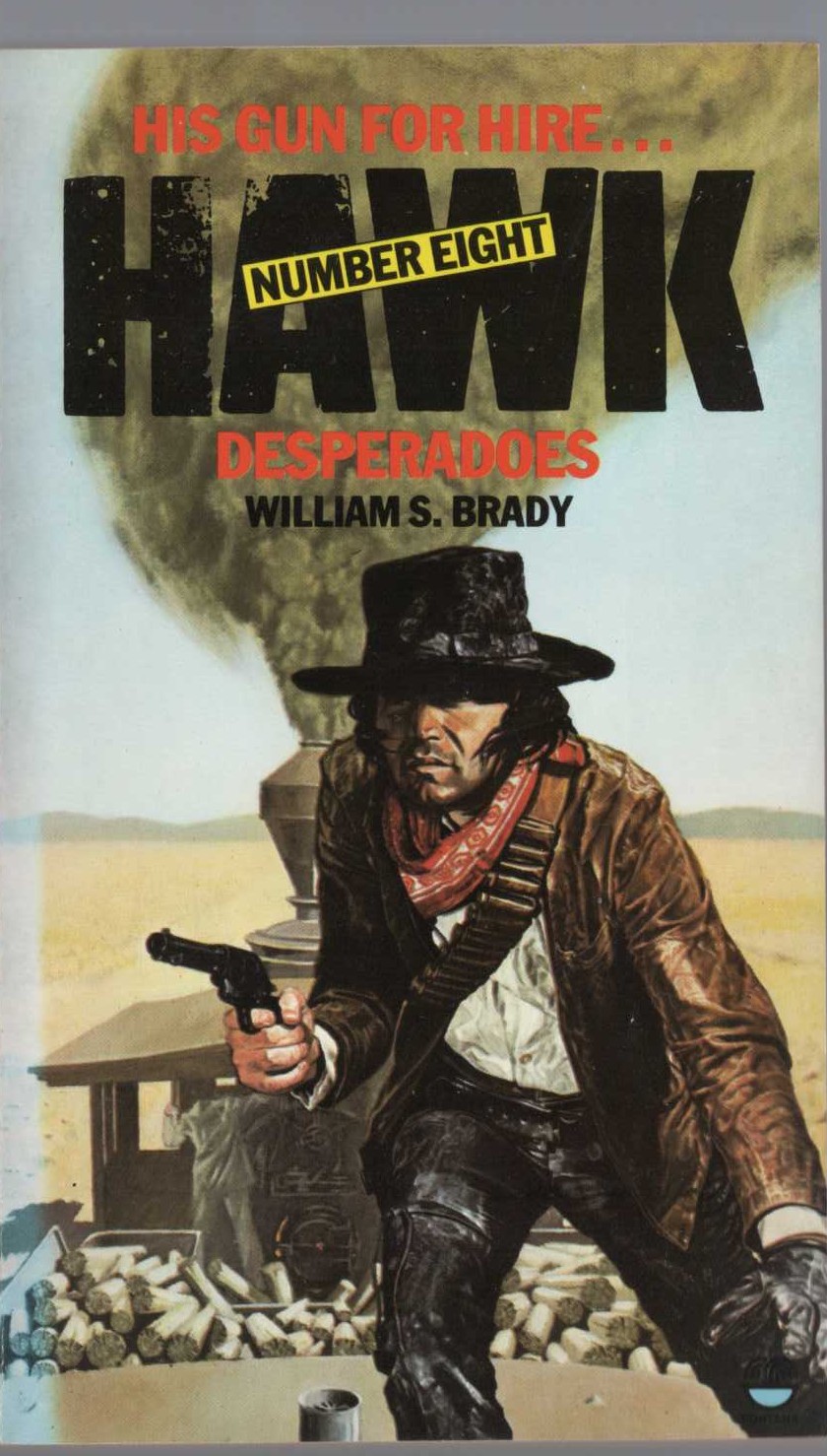 William S. Brady  HAWK 8: DESPERADOES front book cover image
