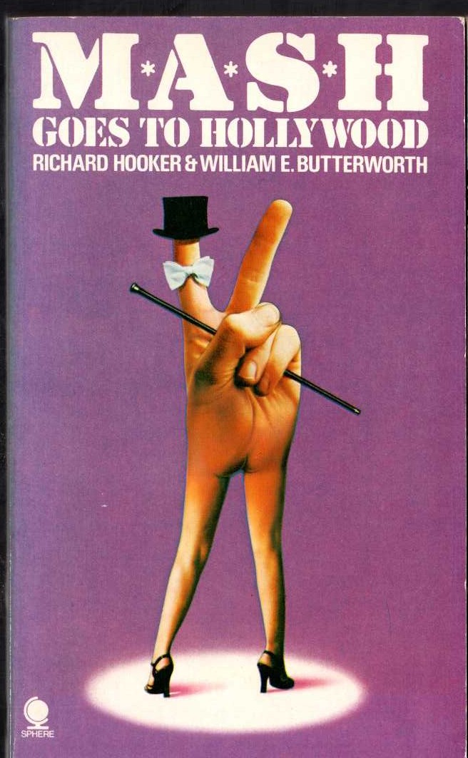 (Hooker, Richard & Butterworth, William E.) MASH GOES TO HOLLYWOOD front book cover image