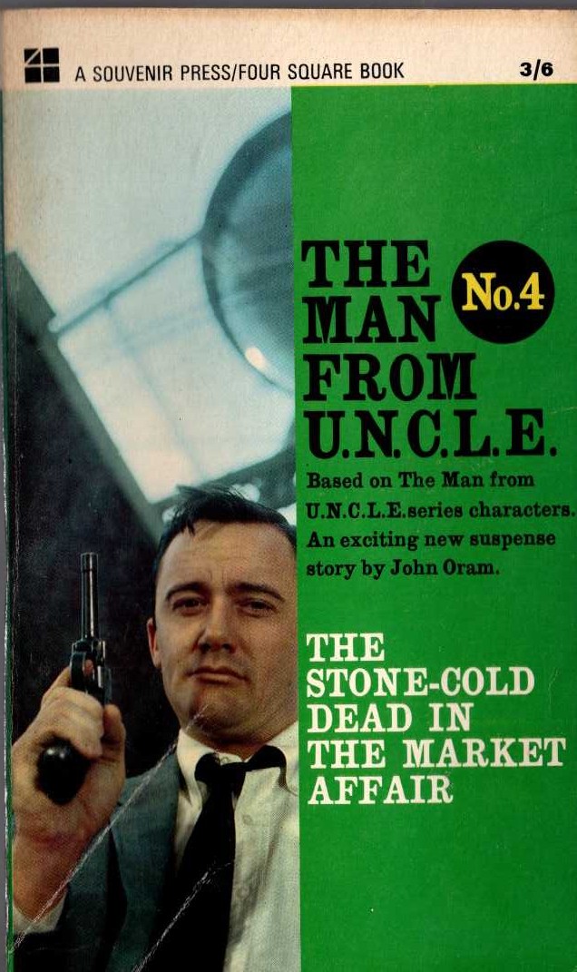 John Oram  THE MAN FROM U.N.C.L.E. (4): THE STONE-COLD IN THE MARKET AFFAIR front book cover image