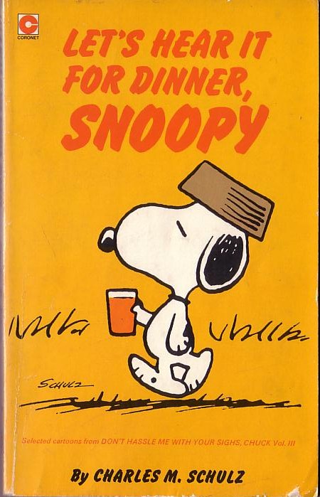 Charles M. Schulz  LET'S HEAR IT FOR DINNER, SNOOPY front book cover image