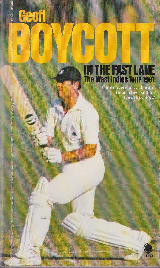 Geoff Boycott  IN THE FAST LANE (West Indies tour 1981) front book cover image