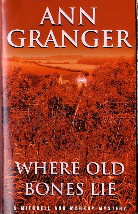 Ann Granger  WHERE OLD BONES LIE front book cover image