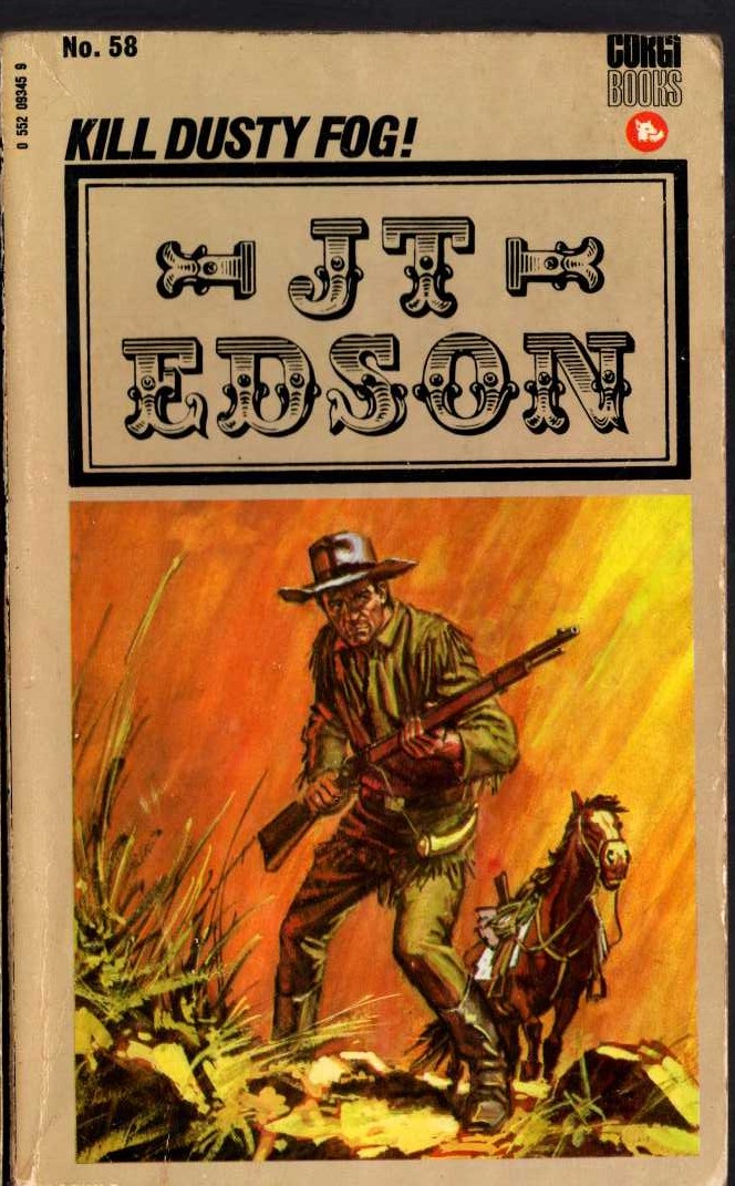 J.T. Edson  KILL DUSTY FOG! front book cover image