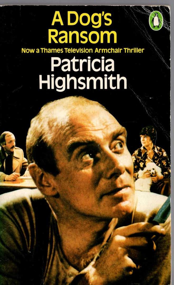 Patricia Highsmith  A DOG'S RANSOM (TV tie-in) front book cover image