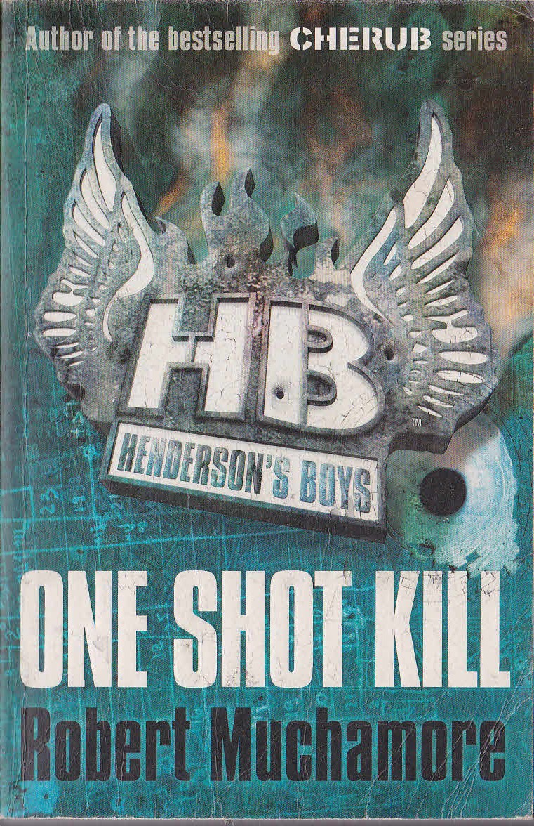 Robert Muchamore  ONE SHOT KILL front book cover image