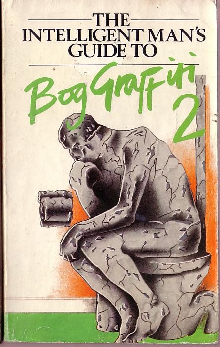 THE INTELLIGENT MAN'S GUIDE TO BOG GRAFFITI #2 front book cover image