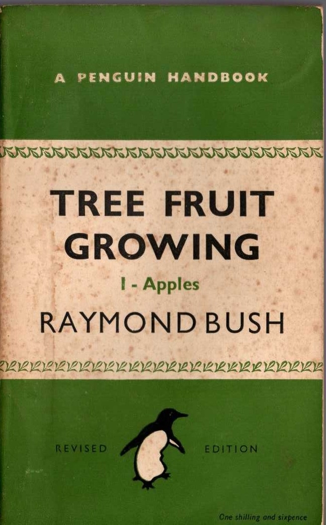 Raymond Bush  TREE FRUIT GROWING Volume I: Apples front book cover image