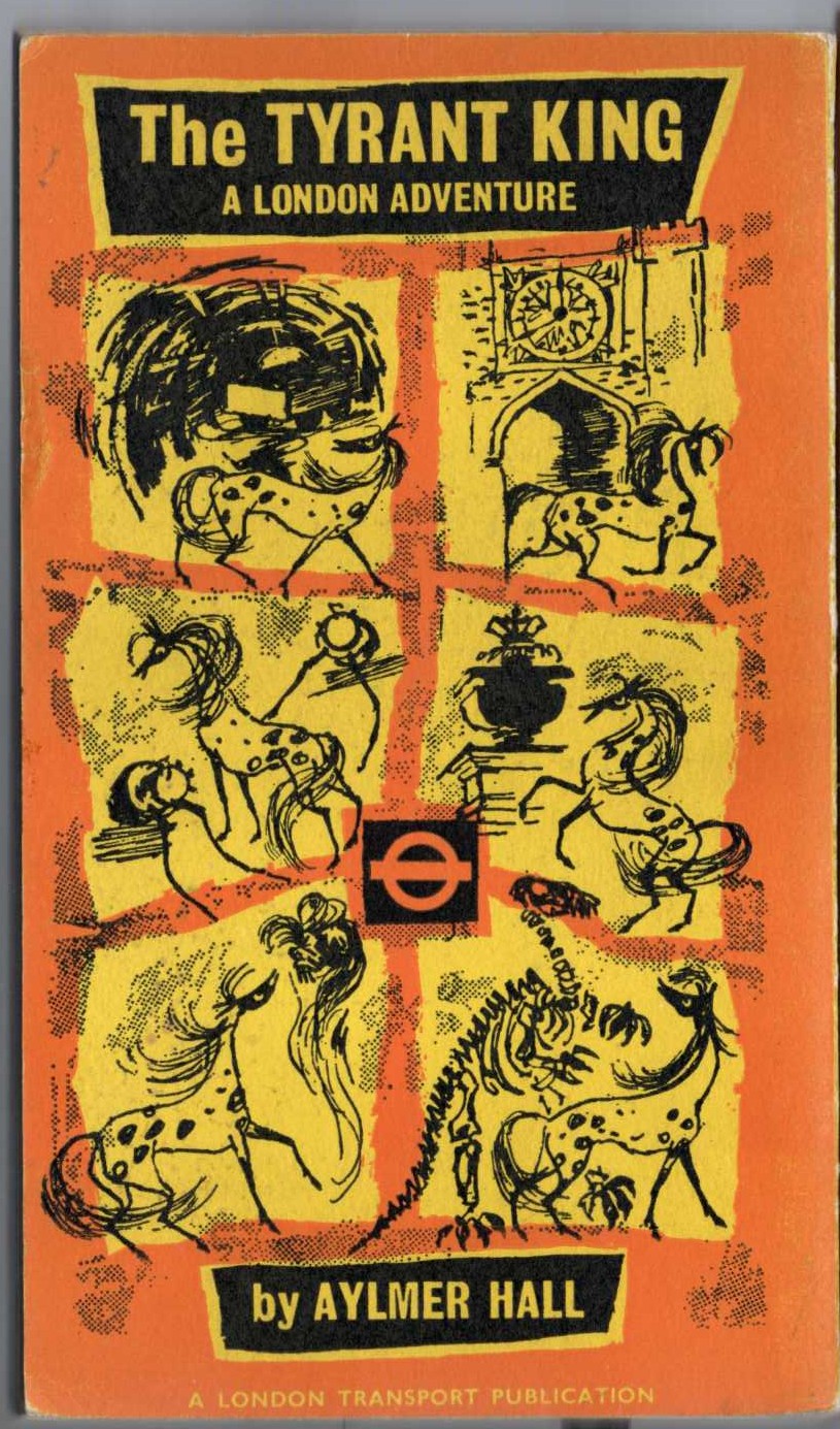 Aylmer Hall  THE TYRANT KING. A London Adventure magnified rear book cover image