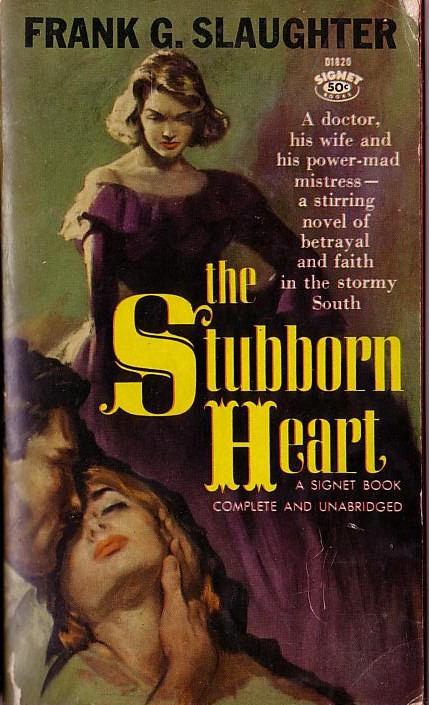 Frank G. Slaughter  THE STUBBORN HEART front book cover image