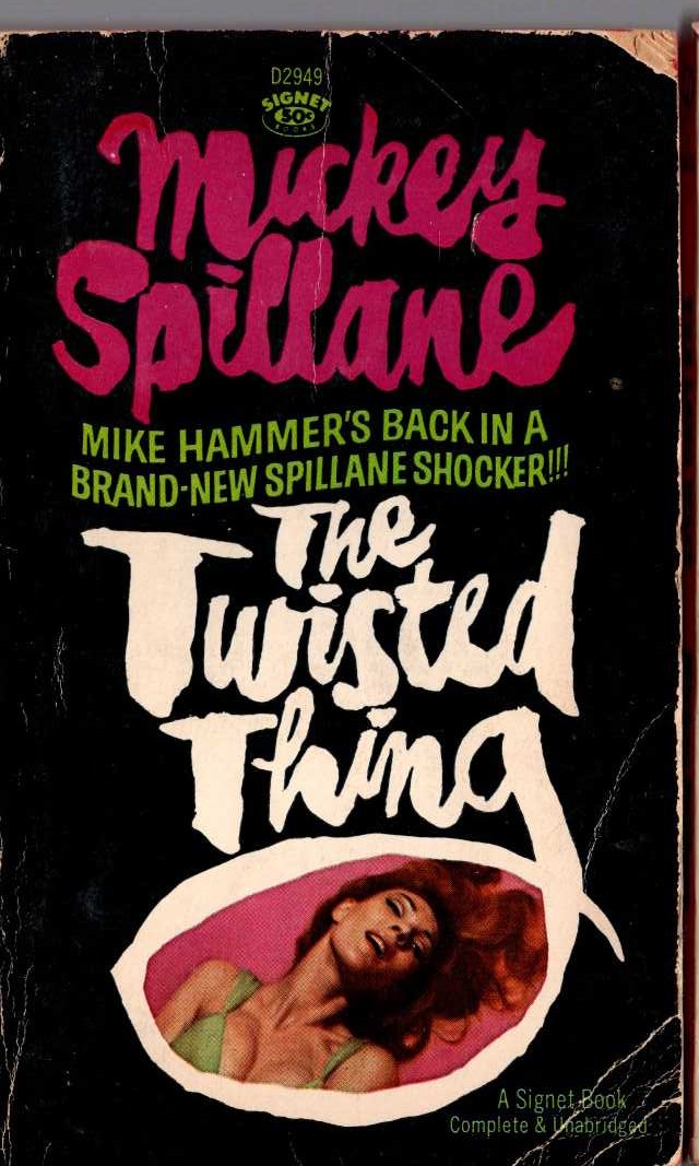 Mickey Spillane  THE TWISTED THING front book cover image