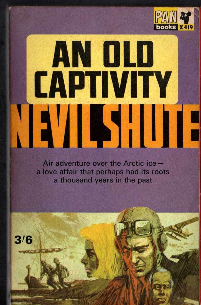 Nevil Shute  AN OLD CAPTIVITY front book cover image