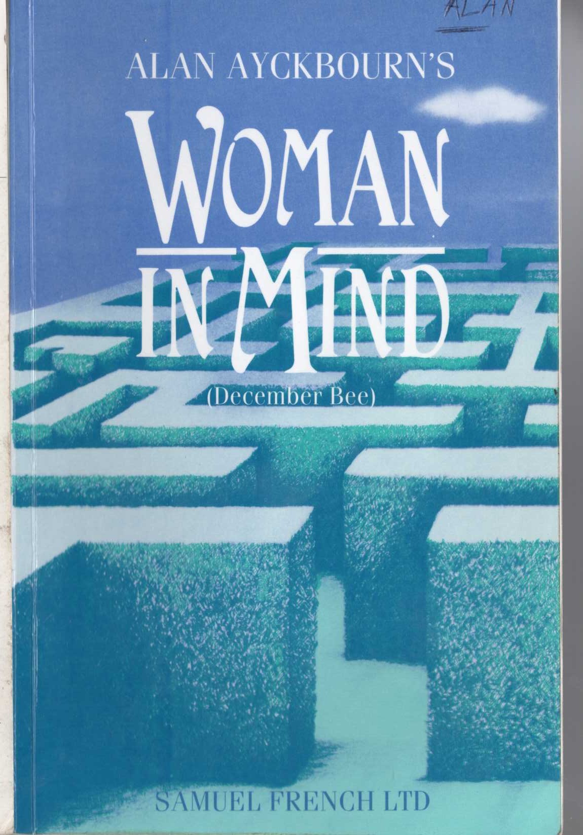Alan Ayckbourn  WOMAN IN MIND (December Bee) front book cover image