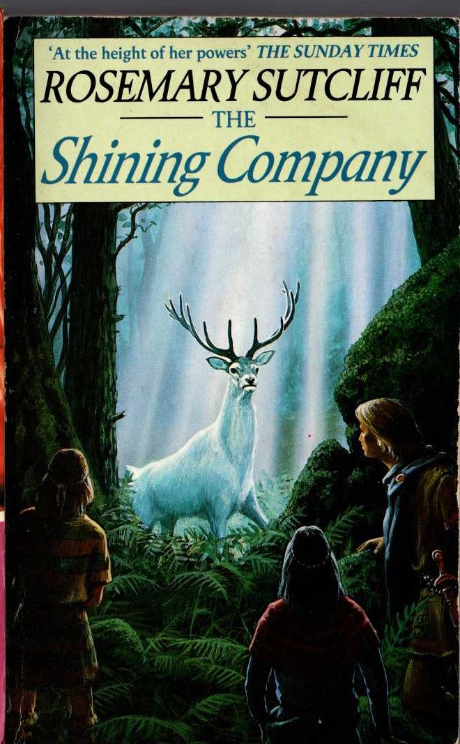 Rosemary Sutcliff  THE SHINING COMPANY front book cover image