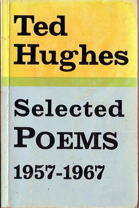 Ted Hughes  SELECTED POEMS 1957-1967 front book cover image
