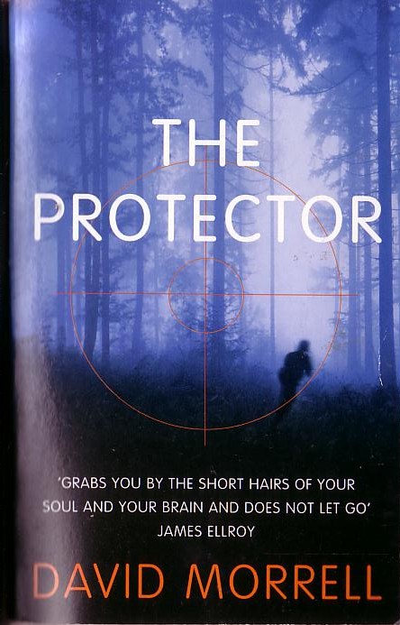 David Morrell  THE PROTECTOR front book cover image