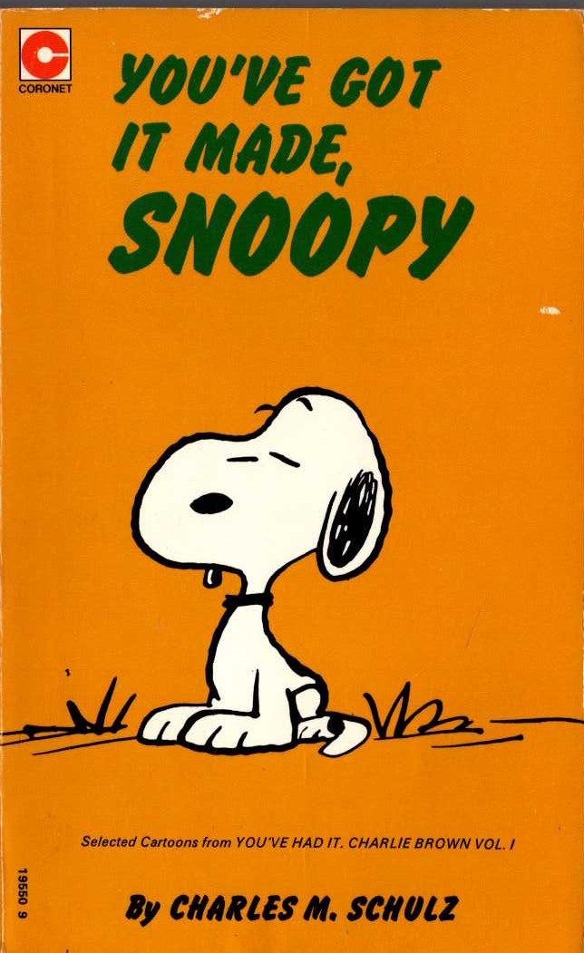 Charles M. Schulz  YOU'VE GOT IT MADE, SNOOPY front book cover image